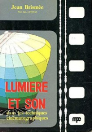 Lumière et son dans les techniques cinémathogaphiques